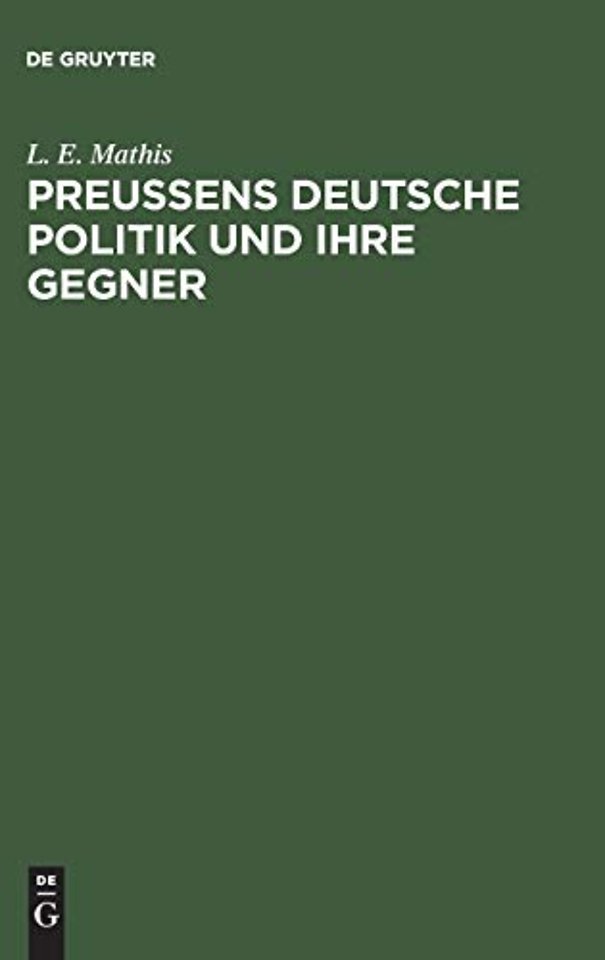 Preuβens deutsche Politik und ihre Gegner – Geschrieben Ausgangs September 1849