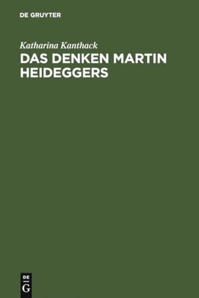 Das Denken Martin Heideggers – Die grosse Wende der Philosophie