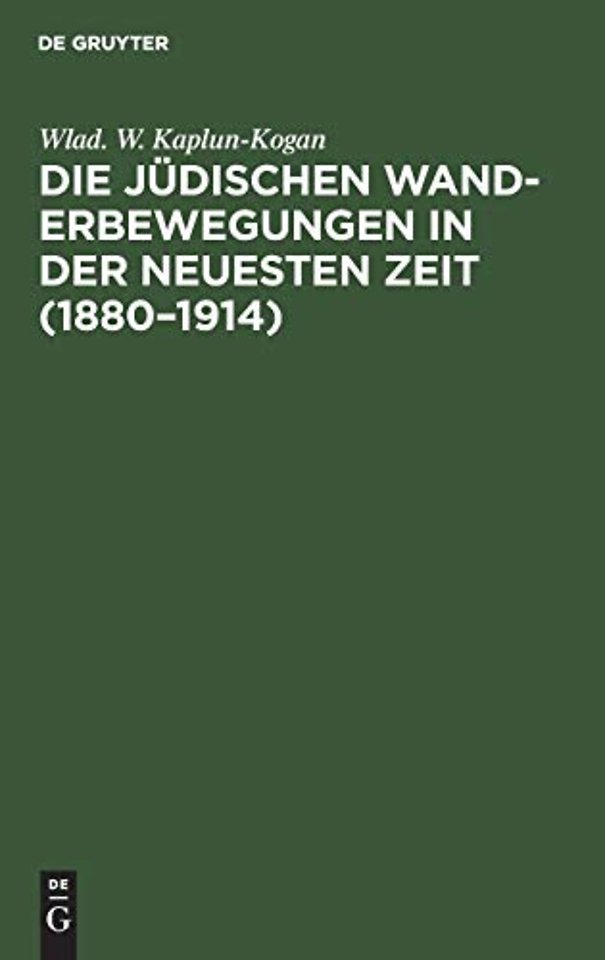 Die jüdischen Wanderbewegungen in der neuesten Zeit (1880–1914)