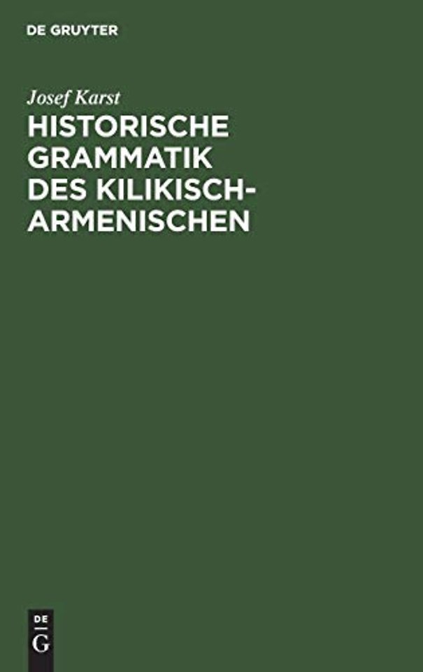 Historische Grammatik des Kilikisch–Armenischen