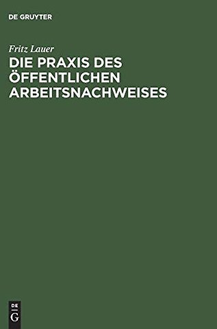Die Praxis des öffentlichen Arbeitsnachweises