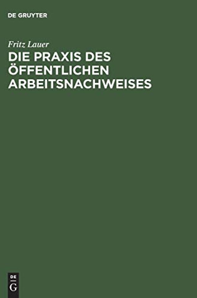 Die Praxis des öffentlichen Arbeitsnachweises