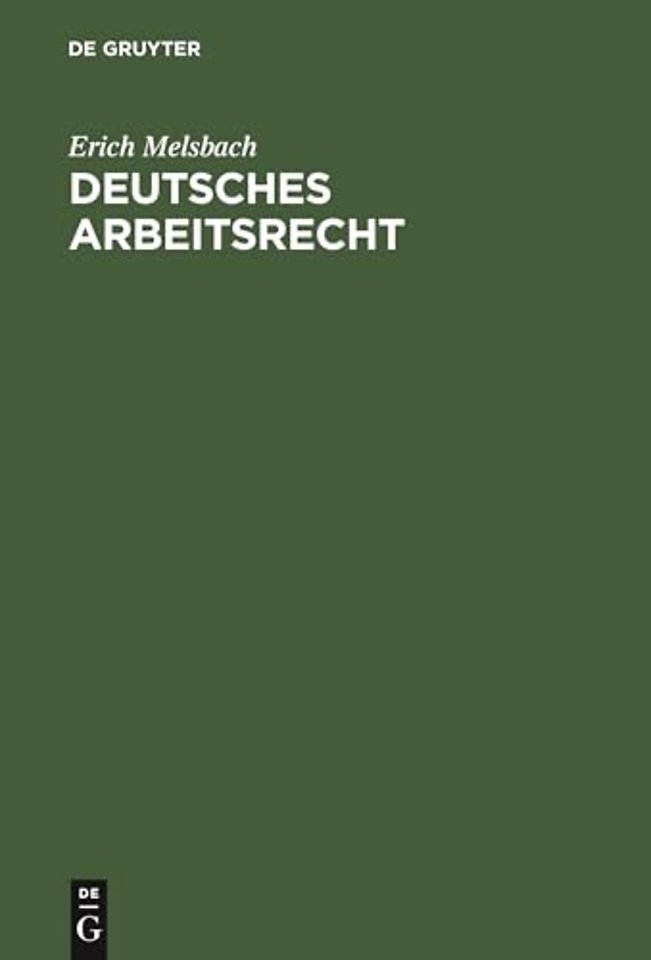 Deutsches Arbeitsrecht – Zu seiner Neuordnung