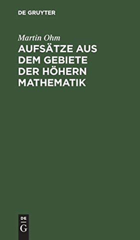 Aufsatze Aus Dem Gebiete Der Hohern Mathematik