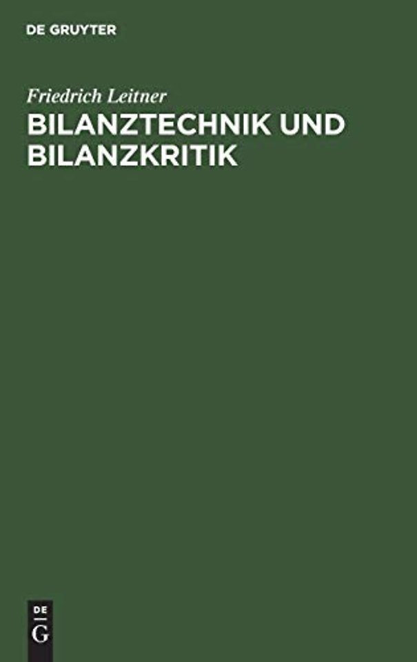 Bilanztechnik und Bilanzkritik – Mit einem Nachtrag: Bilanzen und Notrecht