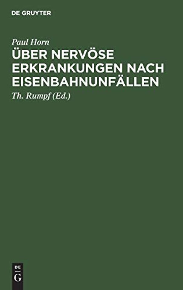 Über nervöse Erkrankungen nach Eisenbahnunfällen – Mit besonderer Berücksichtigung ihrer Beeinflussung durch Kapitalabfindung bezw. Rentenv