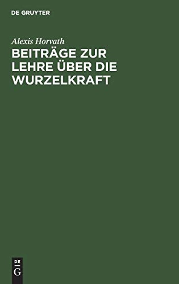 Beiträge zur Lehre über die Wurzelkraft – (Bewegung des Wassers in der Pflanze)