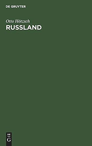 Russland – Eine Einführung auf Grund seiner Geschichte von 1904–1912