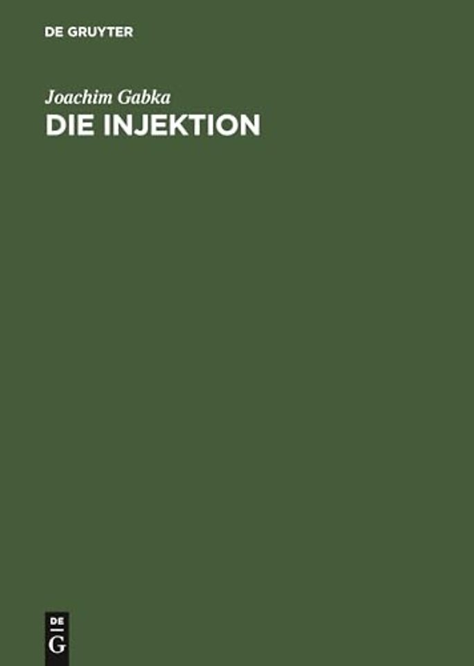 Die Injektion – Technik, Praxis, Komplikationen