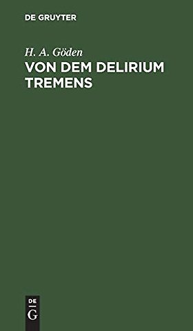 Von dem Delirium tremens