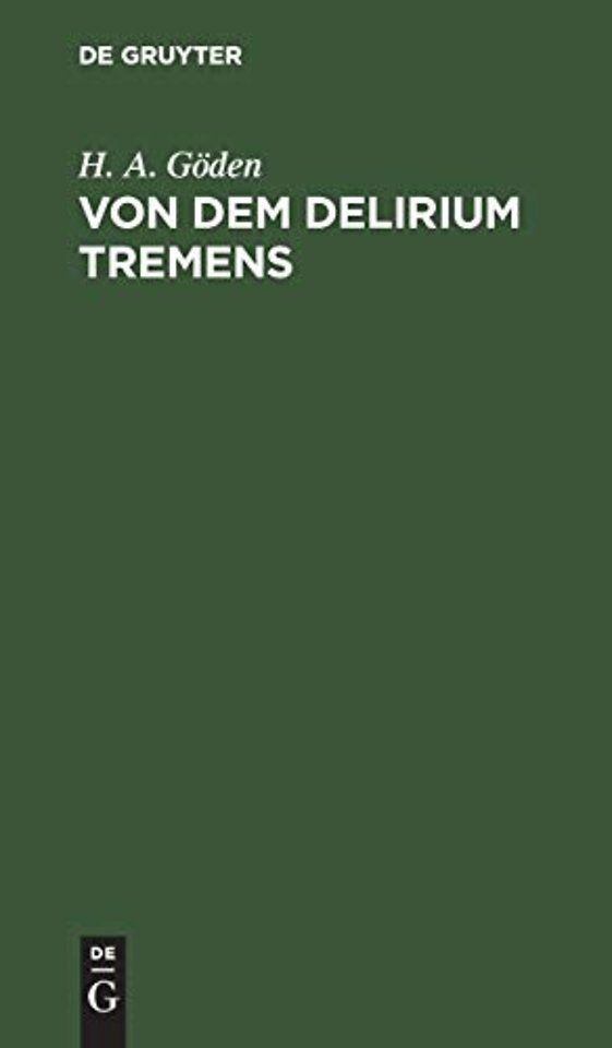 Von dem Delirium tremens