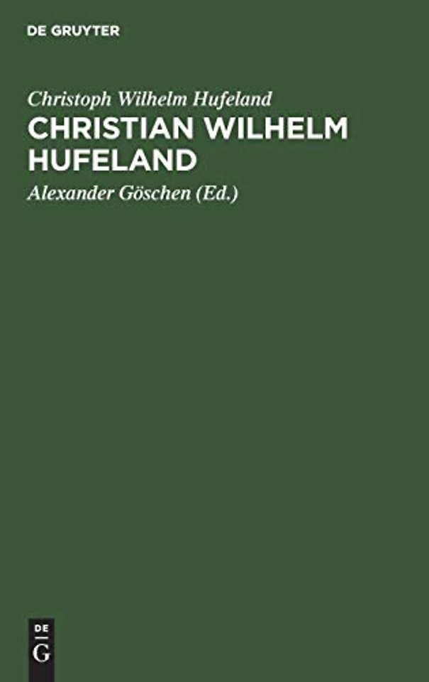 Christian Wilhelm Hufeland – Eine Selbstbiographie