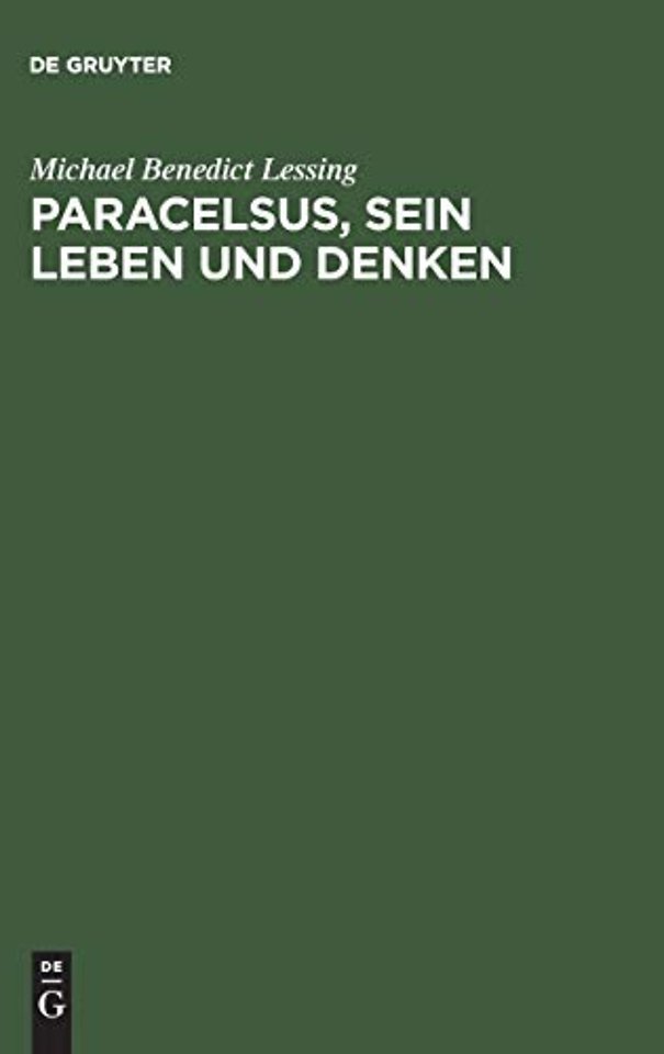 Paracelsus, sein Leben und Denken – Drei Bücher
