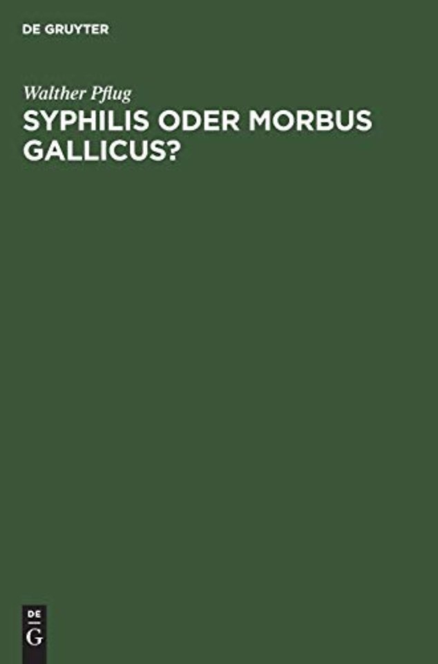 Syphilis oder morbus gallicus? – Eine etymologische Betrachtung