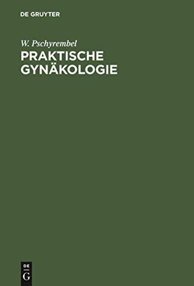 Praktische Gynäkologie – Für Studierende und Ärzte
