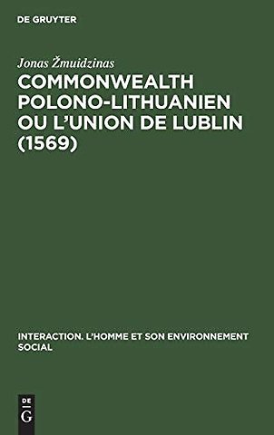 Commonwealth polono-lithuanien ou L'Union de Lublin (1569)