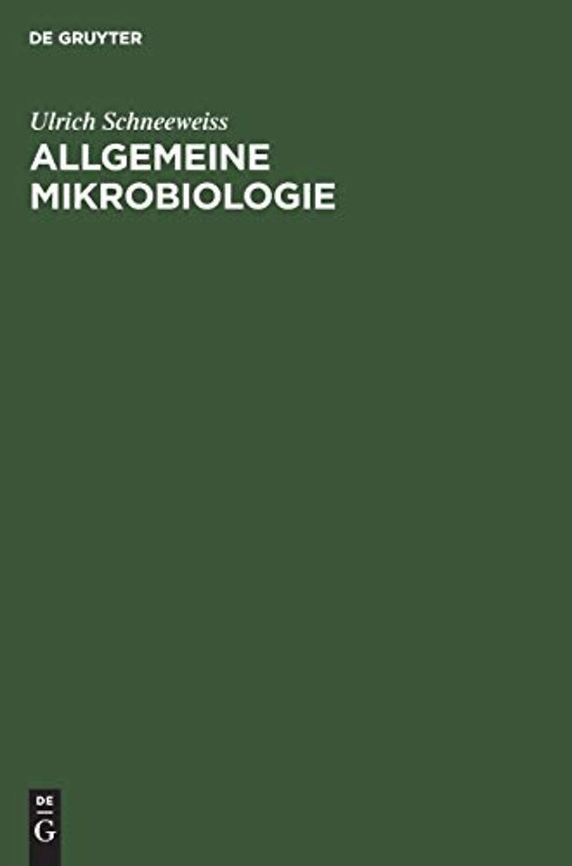 Allgemeine Mikrobiologie – Leitsätze für Studierende und Ärzte