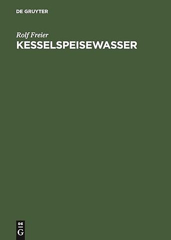 Kesselspeisewasser – Technologie, Betriebsanalyse