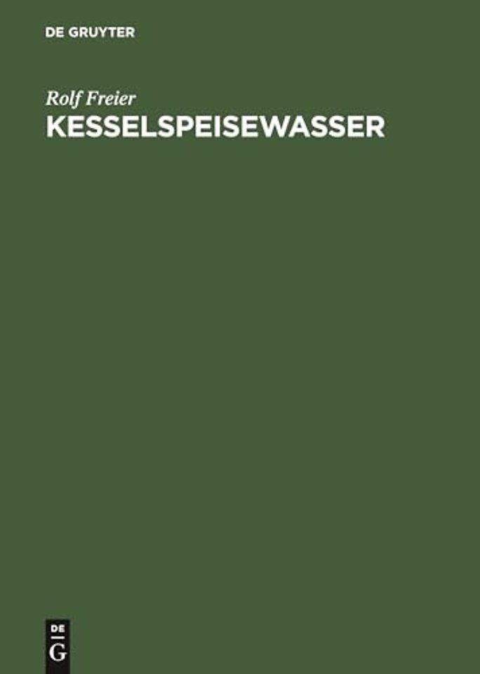 Kesselspeisewasser – Technologie, Betriebsanalyse