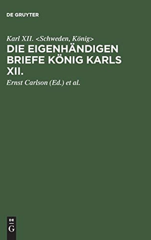 Die eigenhändigen Briefe König Karls XII.