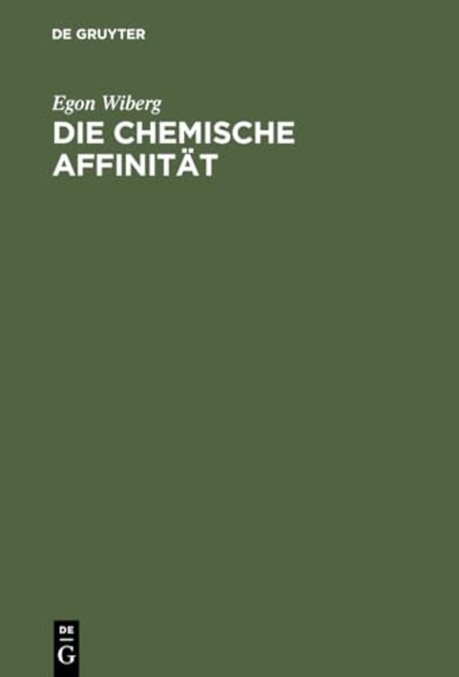 Die chemische Affinität – Eine Einführung in die Lehre von der Triebkraft chemischer Reaktionen
