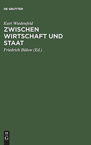 Zwischen Wirtschaft und Staat – Aus den Lebenserinnerungen