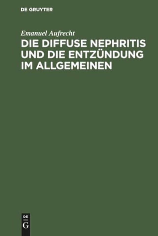 Die Diffuse Nephritis Und Die Entzundung Im Allgemeinen