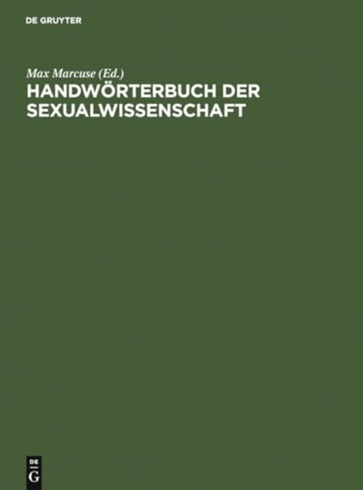 Handwörterbuch der Sexualwissenschaft – Enzyklopädie der natur– und kulturwissenschaftlichen Sexualkunde des Menschen
