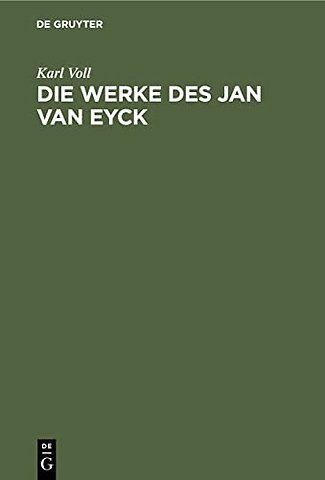 Die Werke des Jan van Eyck – Eine kritische Studie