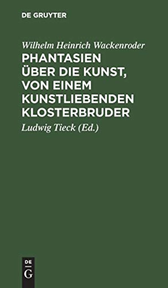 Phantasien uber die Kunst, von einem kunstliebenden Klosterbruder