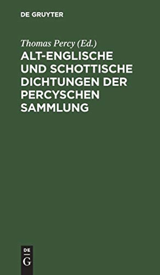 Alt–englische und schottische Dichtungen der Percyschen Sammlung