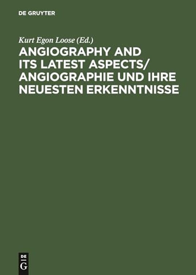 Angiography and its latest aspects/ Angiographie – Internationale Arbeits– und Fortbildungstagung, Salzburg, 27.–29.4.1972