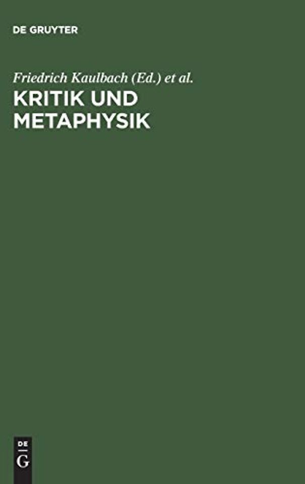 Kritik und Metaphysik – Studien. Heinz Heimsoeth zum achtzigsten Geburtstag