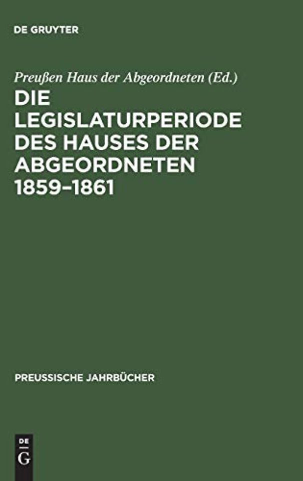 Die Legislaturperiode des Hauses der Abgeordneten 1859–1861