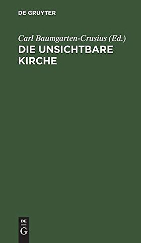 Die unsichtbare Kirche – Darstellungen des innern Lebens in dem äussern