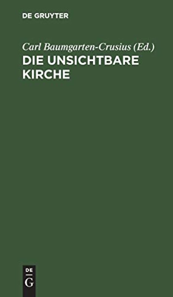 Die unsichtbare Kirche – Darstellungen des innern Lebens in dem äussern