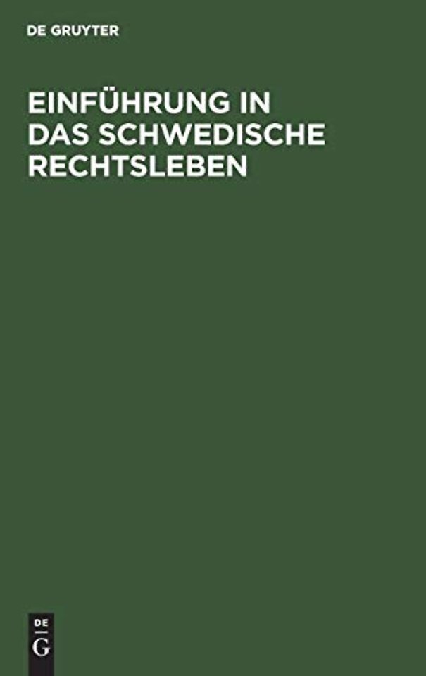 Einführung in das schwedische Rechtsleben – Vorlesungen gehalten an der Juristischen Fakultät der Universität Lund im Frühjahr 1949