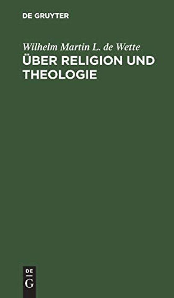 Über Religion und Theologie – Erläuterungen zu seinem Lehrbuche der Dogmatik