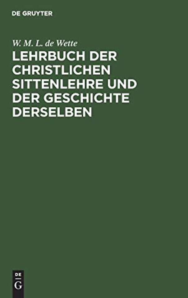 Lehrbuch der christlichen Sittenlehre und der Geschichte derselben