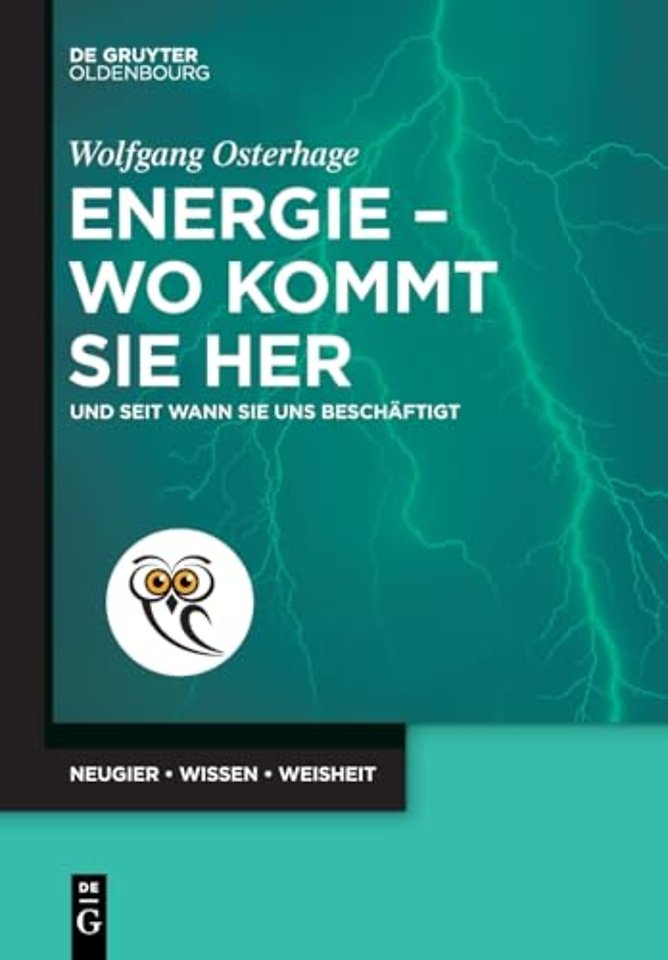Energie – wo kommt sie her – Und seit wann sie uns beschäftigt