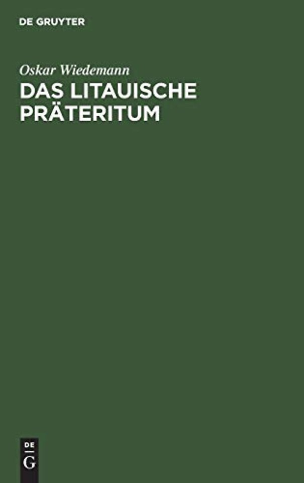 Das litauische Präteritum – Ein Beitrag zur Verbalflexion der indogermanischen Sprachen