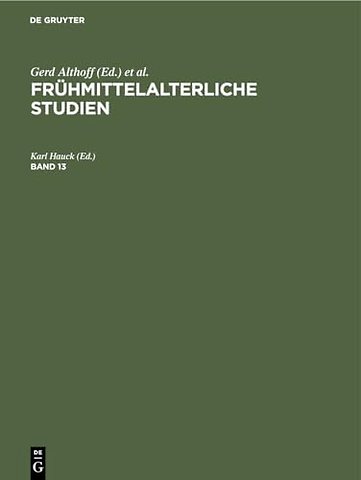 Frühmittelalterliche Studien. Band 13