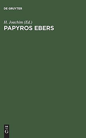 Papyros Ebers – Das älteste Buch über Heilkunde