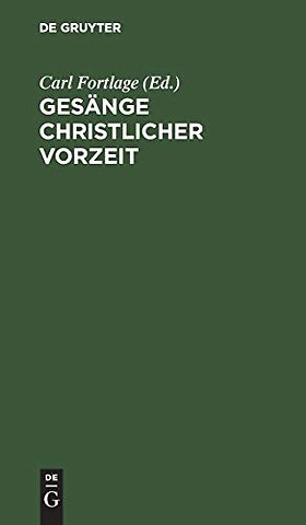 Gesänge christlicher Vorzeit – Auswahl der Vorzüglichsten