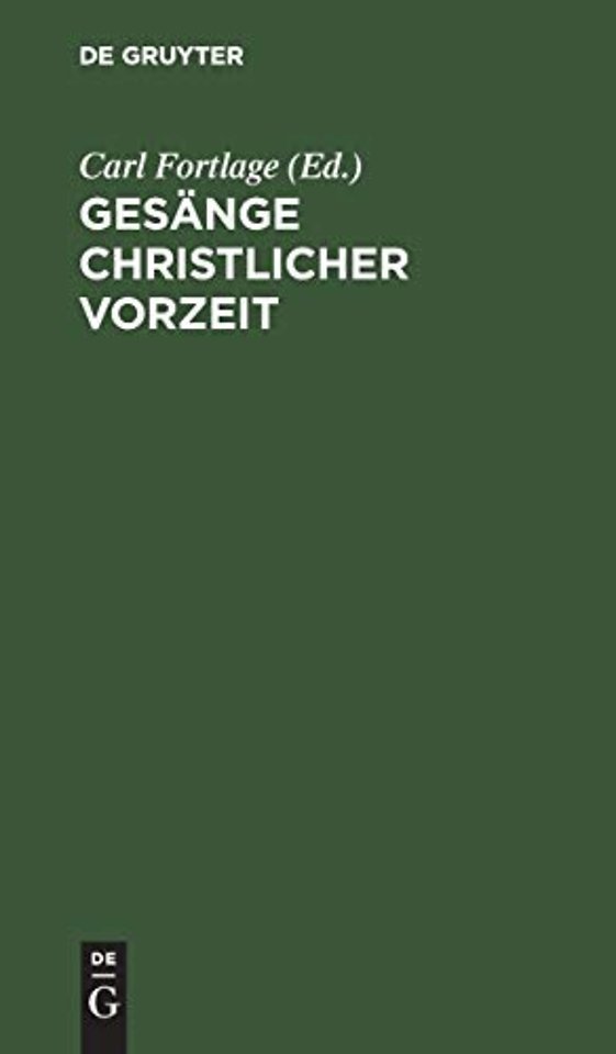 Gesänge christlicher Vorzeit – Auswahl der Vorzüglichsten