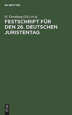 Festschrift für den 26. Deutschen Juristentag