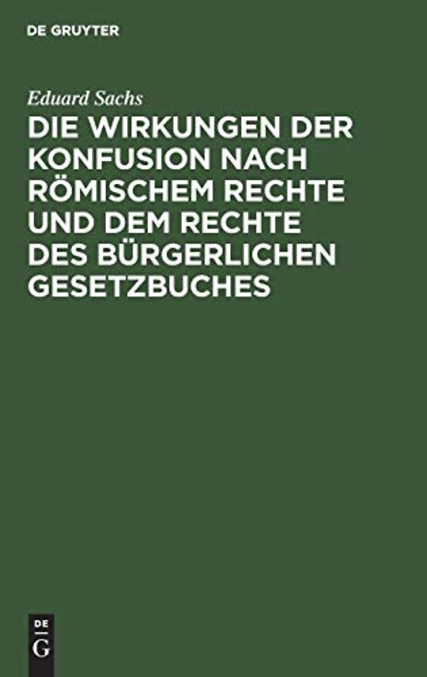 Die Wirkungen der Konfusion nach Römischem Recht – Inaugural–Dissertation ...