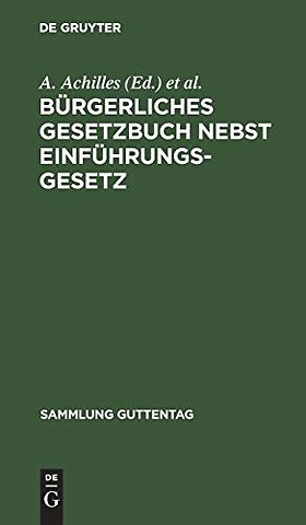 Bürgerliches Gesetzbuch nebst Einführungsgesetz – Text–Ausgabe mit Anmerkungen und Sachregister