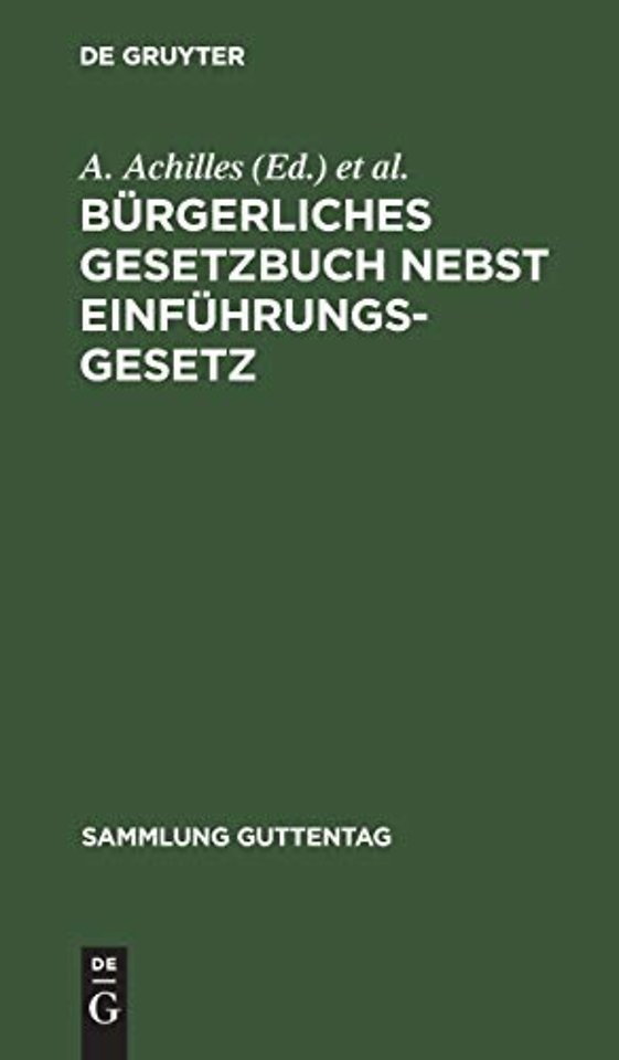 Bürgerliches Gesetzbuch nebst Einführungsgesetz – Text–Ausgabe mit Anmerkungen und Sachregister