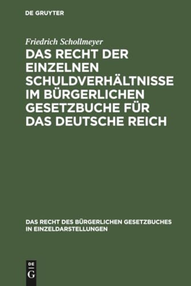 Das Recht Der Einzelnen Schuldverhaltnisse Im Burgerlichen Gesetzbuche Fur Das Deutsche Reich